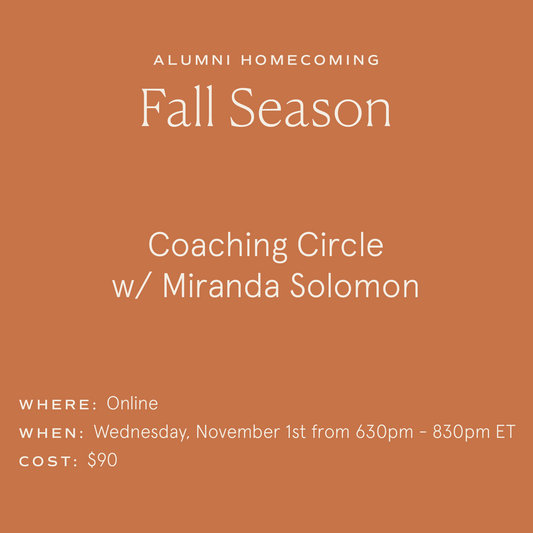 Week #4 - Coaching Circle w/ Miranda Solomon